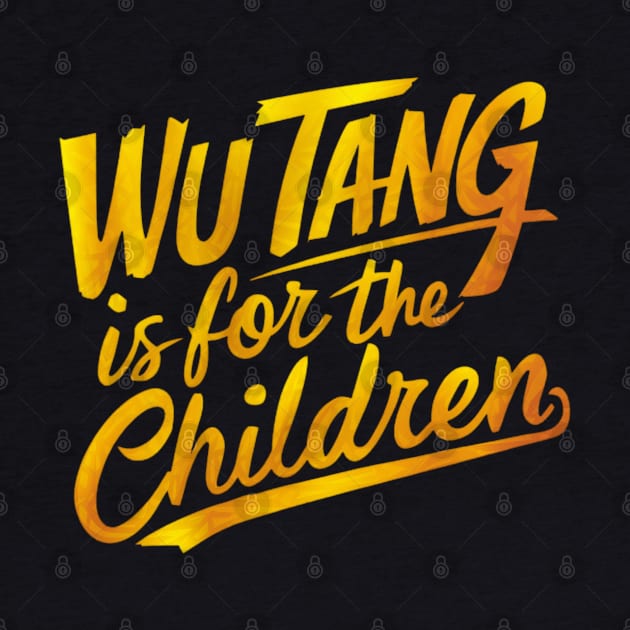 Wutang is for The children by thestaroflove